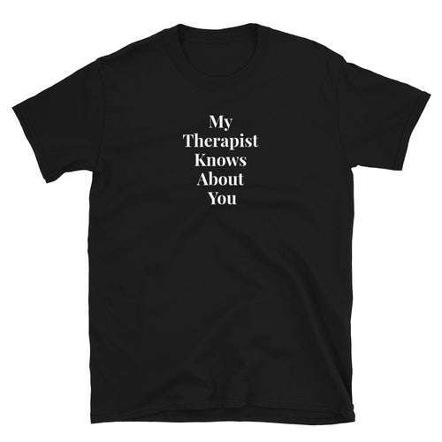 My therapist knows