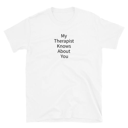 My therapist knows